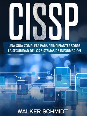 cover image of CISSP: Una guía completa para principiantes sobre la seguridad de los sistemas de información